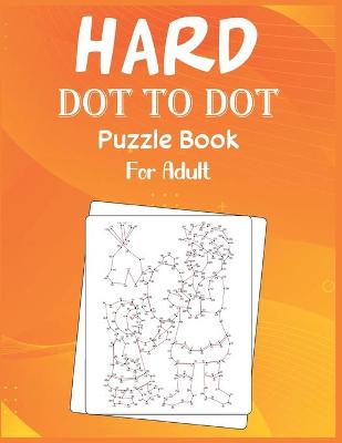 Book cover for Hard Dot to Dot Puzzle Book For Adult