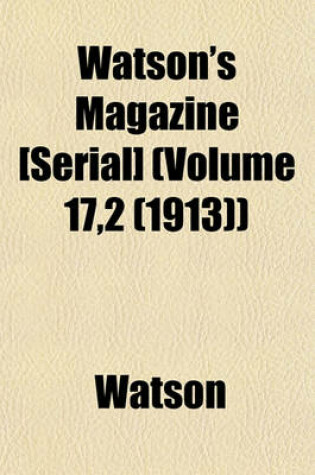 Cover of Watson's Magazine [Serial] (Volume 17,2 (1913))