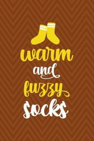 Cover of Warm And Fuzzy Socks