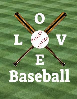 Cover of Baseball I Love Baseball Notebook