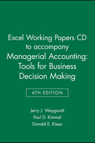Cover of Managerial Accounting Tools for Business Decisioncmaking 6E Excel Working Papers