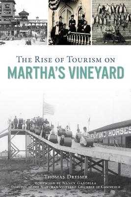 Cover of The Rise of Tourism on Martha's Vineyard