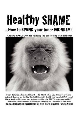 Book cover for Healthy Shame! ...How to Spank Your Inner Monkey