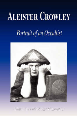 Book cover for Aleister Crowley - Portrait of an Occultist (Biography)