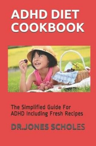 Cover of ADHD Diet Cookbook