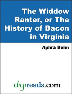 Book cover for The Widdow Ranter, or the History of Bacon in Virginia