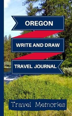 Cover of Oregon Write and Draw Travel Journal