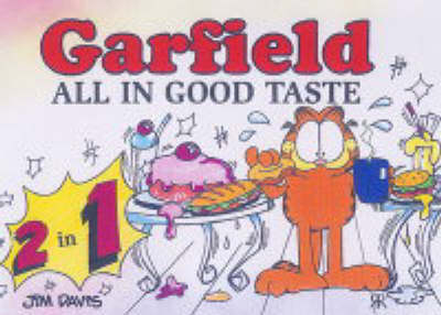 Book cover for Garfield 2 in 1: All in Good Taste