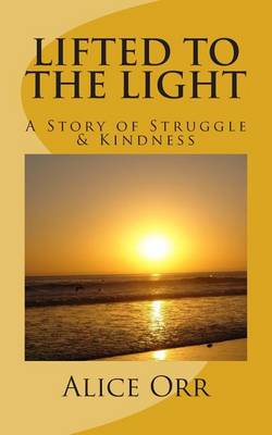 Book cover for Lifted to the Light