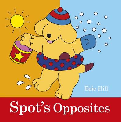 Cover of Spot's Opposites