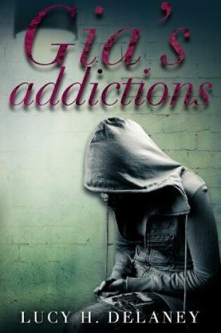 Cover of Gia's Addictions