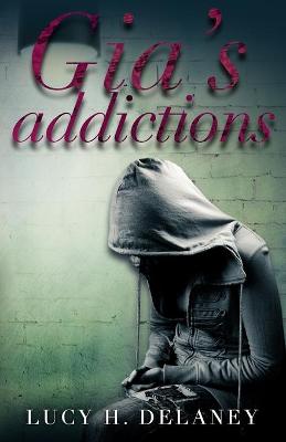 Book cover for Gia's Addictions