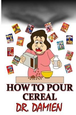 Book cover for How to Pour Cereal