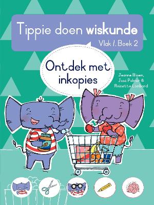 Cover of Tippie doen wiskunde (Vlak 1 Boek 2): Ontdek met inkopies