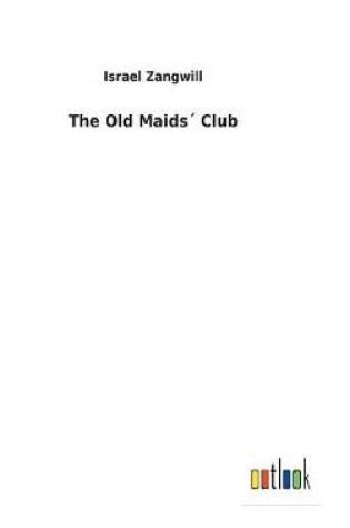 Cover of The Old Maids´ Club