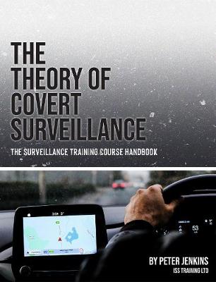 Cover of The Theory of Covert Surveillance