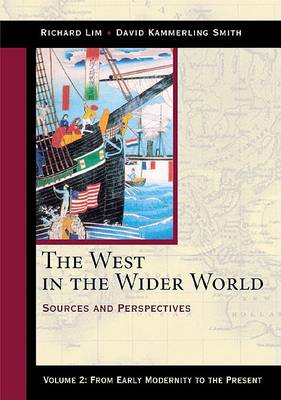 Book cover for The West in the Wider World, Volume 2: From Early Modernity to the Present