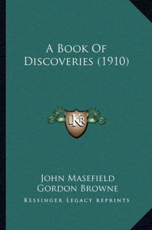 Cover of A Book of Discoveries (1910) a Book of Discoveries (1910)