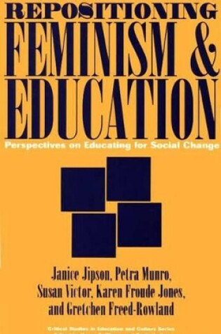 Cover of Repositioning Feminism & Education