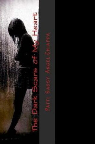 Cover of The Dark Scars of My Heart