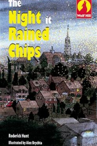 Cover of Wolf Hill: Level 1: The Night it Rained Chips