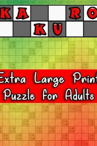 Cover of Kakuro Extra Large Print Puzzle for Adults