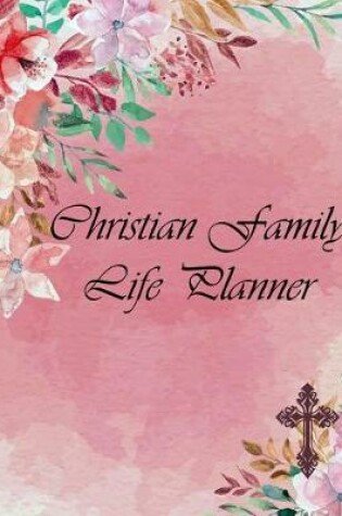 Cover of Christian Family Life Planner