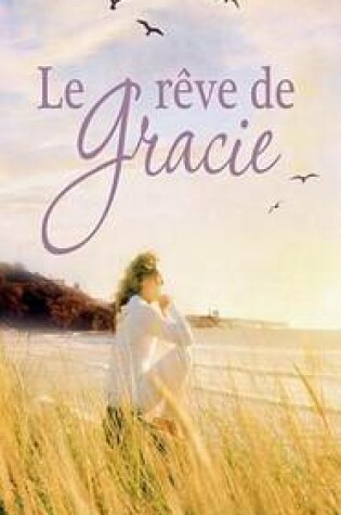 Cover of Le Reve de Gracie