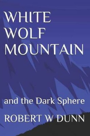 Cover of White Wolf Mountain