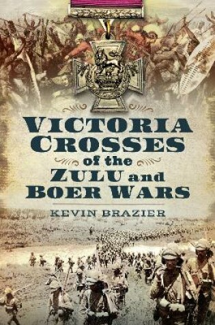 Cover of Victoria Crosses of the Zulu and Boer Wars