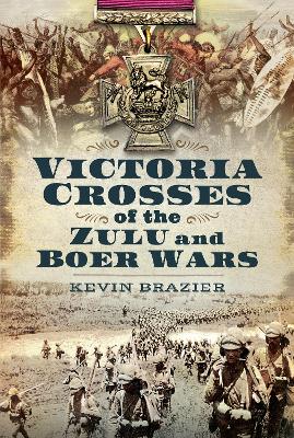 Book cover for Victoria Crosses of the Zulu and Boer Wars