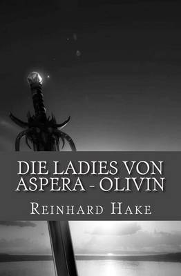 Book cover for Die Ladies von Aspera - Olivin