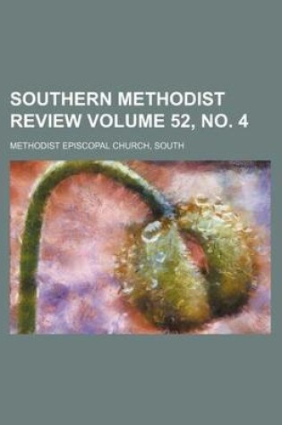 Cover of Southern Methodist Review Volume 52, No. 4