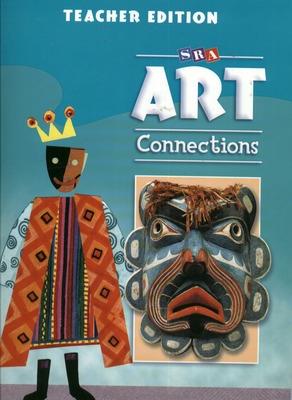 Cover of Art Connections - Teacher's Edition - Grade 6