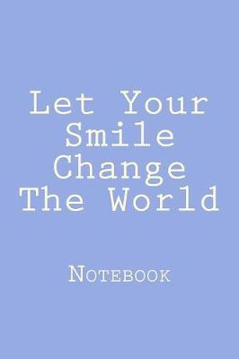 Book cover for Let Your Smile Change The World