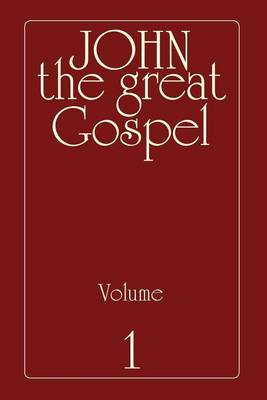 Book cover for John the Great Gospel - Volume 1