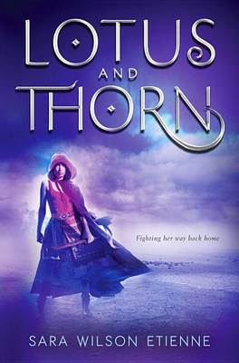 Lotus And Thorn by Sara Wilson Etienne