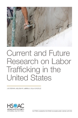 Book cover for Current and Future Research on Labor Trafficking in the United States