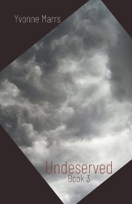 Book cover for Undeserved - Book 3