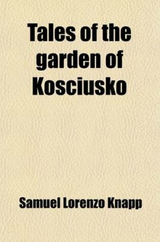 Cover of Tales of the Garden of Kosciusko