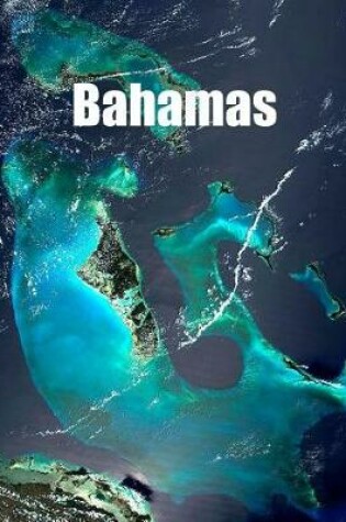 Cover of Bahamas By Satellite Journal