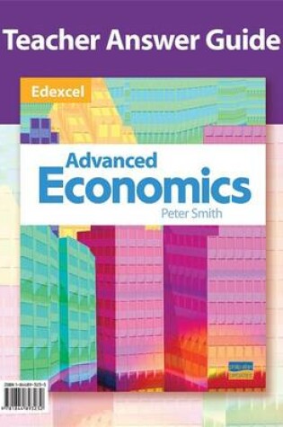 Cover of Edexcel Advanced Economics Teacher Answer Guide