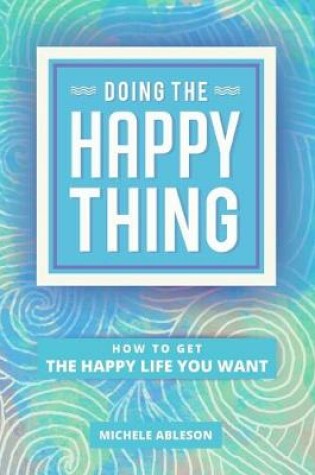 Cover of Doing The Happy Thing