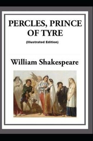 Cover of Pericles Prince of Tyre By (Illustrated Edition)