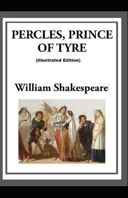 Book cover for Pericles Prince of Tyre By (Illustrated Edition)