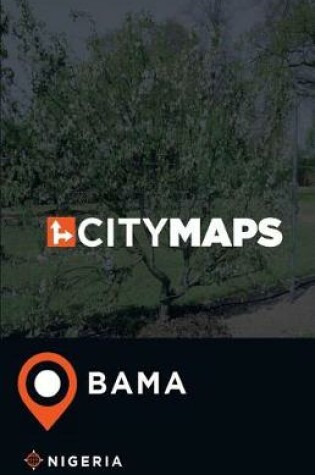 Cover of City Maps Bama Nigeria