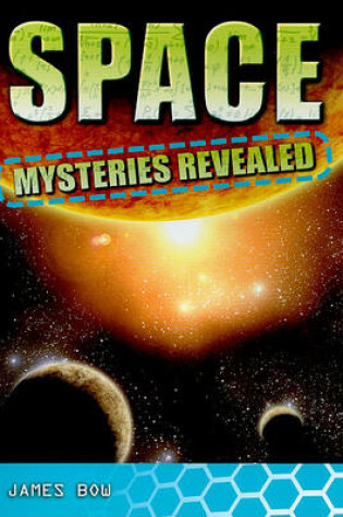 Cover of Space Mysteries Revealed