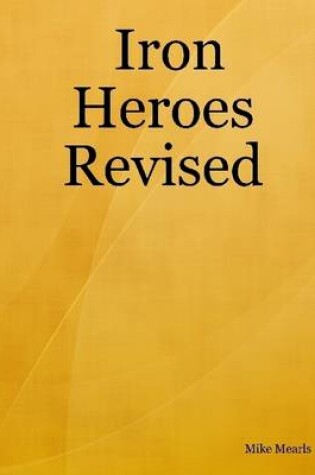 Cover of Iron Heroes Revised: A Variant Player's Handbook