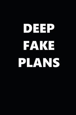 Book cover for 2020 Daily Planner Political Theme Deep Fake Plans 388 Pages