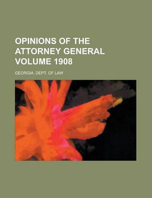 Book cover for Opinions of the Attorney General Volume 1908